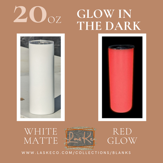 20oz Glow in the Dark: White Matte to Red (Blank)